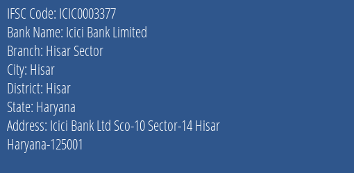 Icici Bank Hisar Sector Branch Hisar IFSC Code ICIC0003377