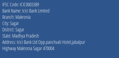 Icici Bank Limited Makronia Branch, Branch Code 003389 & IFSC Code Icic0003389