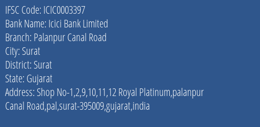 Icici Bank Palanpur Canal Road Branch Surat IFSC Code ICIC0003397