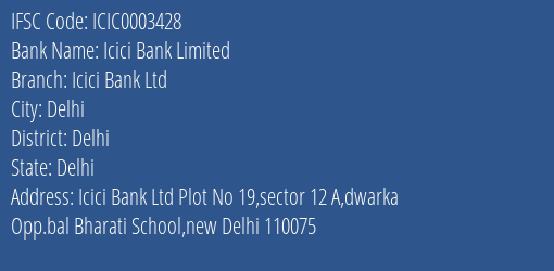 Icici Bank Icici Bank Ltd Branch Delhi IFSC Code ICIC0003428