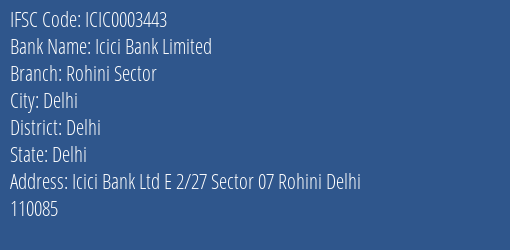 Icici Bank Rohini Sector Branch Delhi IFSC Code ICIC0003443