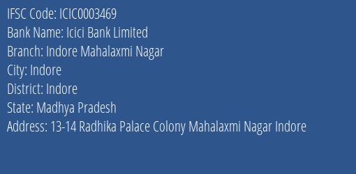Icici Bank Indore Mahalaxmi Nagar Branch Indore IFSC Code ICIC0003469