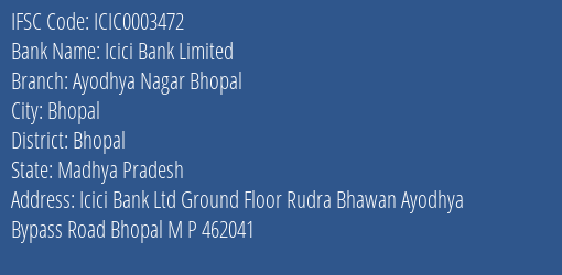 Icici Bank Limited Ayodhya Nagar Bhopal Branch, Branch Code 003472 & IFSC Code ICIC0003472