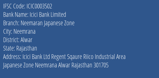 Icici Bank Limited Neemaran Japanese Zone Branch, Branch Code 003502 & IFSC Code Icic0003502