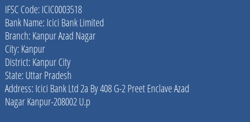 Icici Bank Kanpur Azad Nagar Branch Kanpur City IFSC Code ICIC0003518