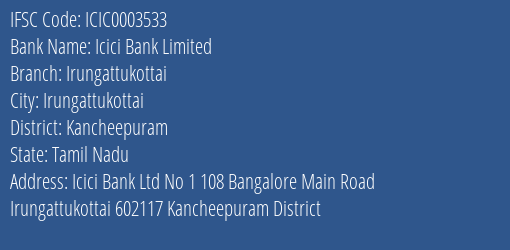 Icici Bank Irungattukottai Branch Kancheepuram IFSC Code ICIC0003533