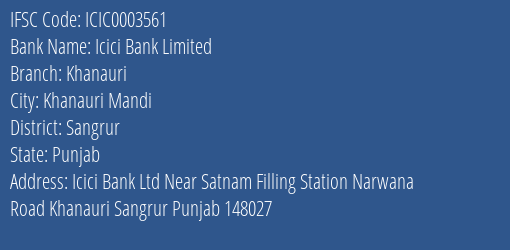 Icici Bank Limited Khanauri Branch, Branch Code 003561 & IFSC Code ICIC0003561