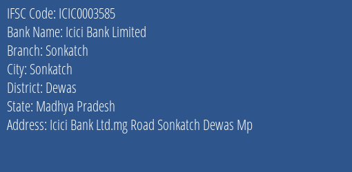 Icici Bank Sonkatch Branch Dewas IFSC Code ICIC0003585