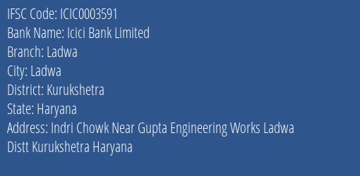 Icici Bank Ladwa Branch Kurukshetra IFSC Code ICIC0003591