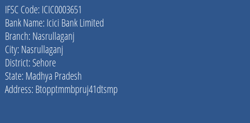 Icici Bank Nasrullaganj Branch Sehore IFSC Code ICIC0003651