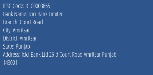 Icici Bank Court Road Branch Amritsar IFSC Code ICIC0003665