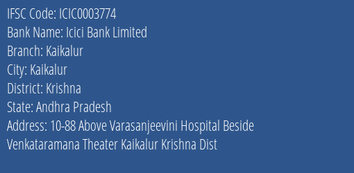 Icici Bank Kaikalur Branch Krishna IFSC Code ICIC0003774