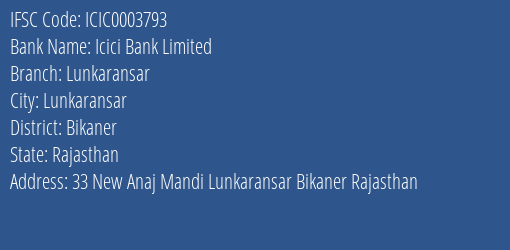 Icici Bank Lunkaransar Branch Bikaner IFSC Code ICIC0003793