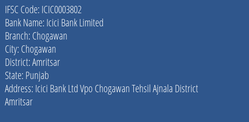 Icici Bank Chogawan Branch Amritsar IFSC Code ICIC0003802