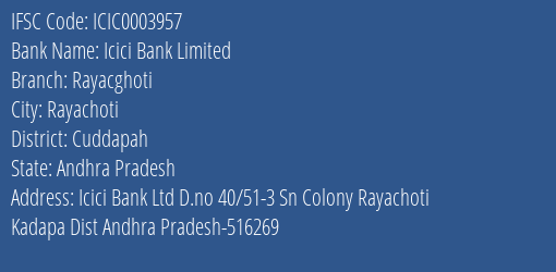 Icici Bank Limited Rayacghoti Branch, Branch Code 003957 & IFSC Code Icic0003957