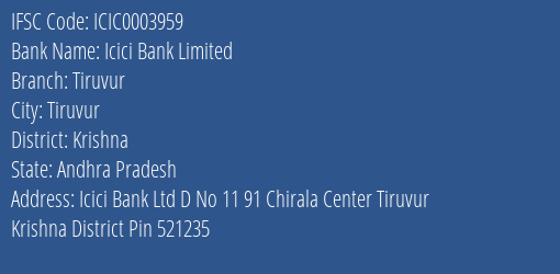 Icici Bank Tiruvur Branch Krishna IFSC Code ICIC0003959