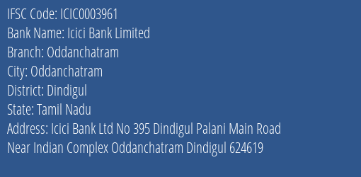 Icici Bank Oddanchatram Branch Dindigul IFSC Code ICIC0003961