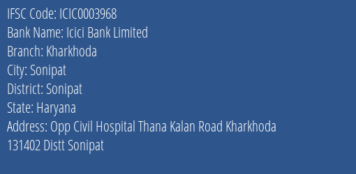 Icici Bank Kharkhoda Branch Sonipat IFSC Code ICIC0003968