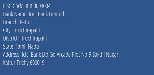 Icici Bank Kattur Branch Tiruchirapalli IFSC Code ICIC0004004