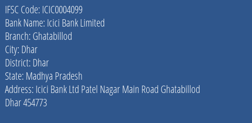 Icici Bank Ghatabillod Branch Dhar IFSC Code ICIC0004099