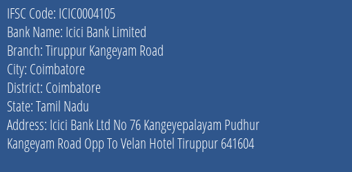 Icici Bank Tiruppur Kangeyam Road Branch Coimbatore IFSC Code ICIC0004105