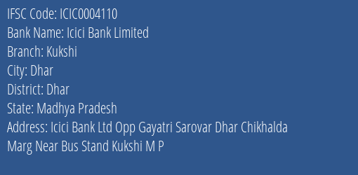 Icici Bank Kukshi Branch Dhar IFSC Code ICIC0004110