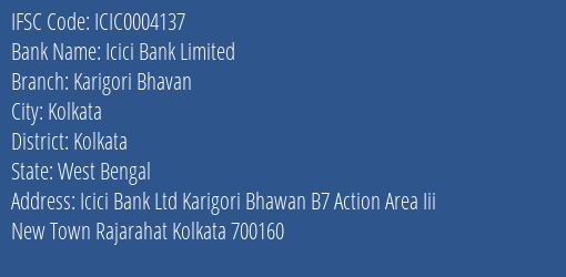 Icici Bank Karigori Bhavan Branch Kolkata IFSC Code ICIC0004137