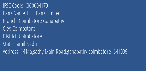 Icici Bank Coimbatore Ganapathy Branch Coimbatore IFSC Code ICIC0004179