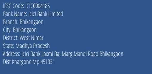 Icici Bank Limited Bhikangaon Branch, Branch Code 004185 & IFSC Code Icic0004185
