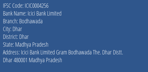 Icici Bank Bodhawada Branch Dhar IFSC Code ICIC0004256
