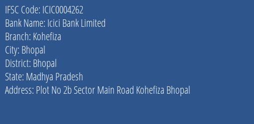 Icici Bank Kohefiza Branch Bhopal IFSC Code ICIC0004262