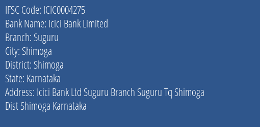 Icici Bank Suguru Branch Shimoga IFSC Code ICIC0004275