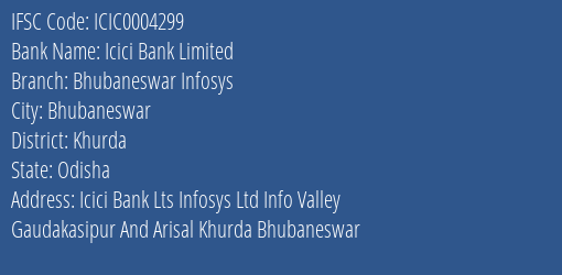 Icici Bank Bhubaneswar Infosys Branch Khurda IFSC Code ICIC0004299