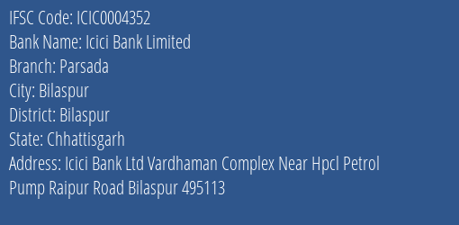 Icici Bank Parsada Branch Bilaspur IFSC Code ICIC0004352