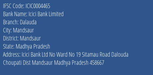 Icici Bank Dalauda Branch Mandsaur IFSC Code ICIC0004465