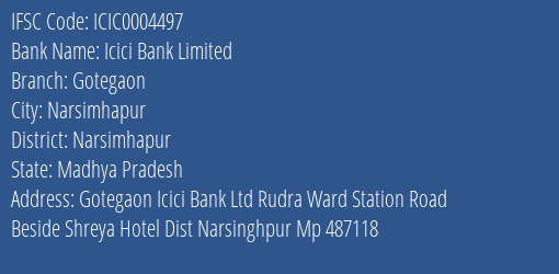 Icici Bank Gotegaon Branch Narsimhapur IFSC Code ICIC0004497