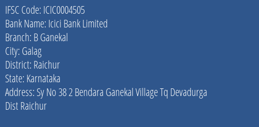 Icici Bank B Ganekal Branch Raichur IFSC Code ICIC0004505
