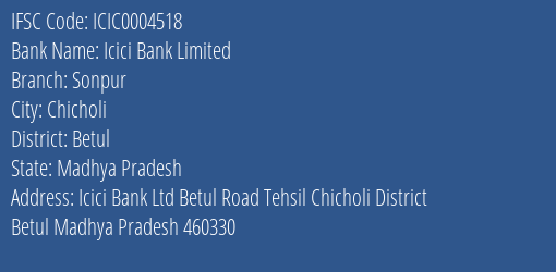 Icici Bank Sonpur Branch Betul IFSC Code ICIC0004518