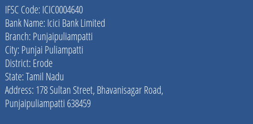 Icici Bank Limited Punjaipuliampatti Branch, Branch Code 004640 & IFSC Code ICIC0004640