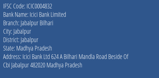 Icici Bank Jabalpur Bilhari Branch Jabalpur IFSC Code ICIC0004832