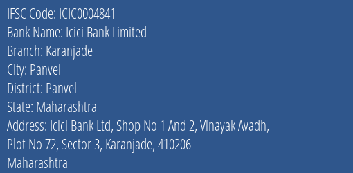 Icici Bank Limited Karanjade Branch, Branch Code 004841 & IFSC Code ICIC0004841
