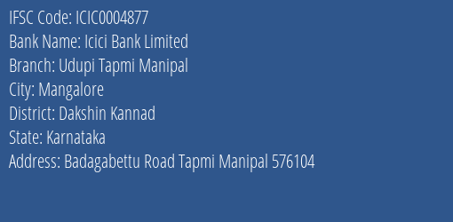 Icici Bank Limited Udupi Tapmi Manipal Branch, Branch Code 4877 & IFSC Code ICIC0004877
