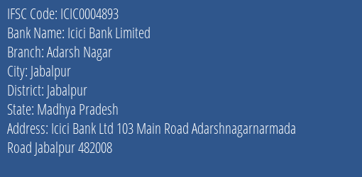 Icici Bank Adarsh Nagar Branch Jabalpur IFSC Code ICIC0004893