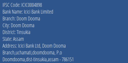 Icici Bank Doom Dooma Branch Tinsukia IFSC Code ICIC0004898