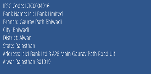 Icici Bank Gaurav Path Bhiwadi Branch Alwar IFSC Code ICIC0004916