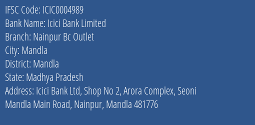 Icici Bank Nainpur Bc Outlet Branch Mandla IFSC Code ICIC0004989