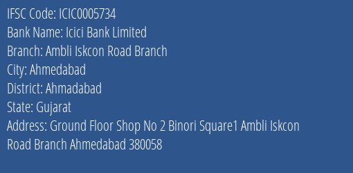 Icici Bank Ambli Iskcon Road Branch Branch Ahmadabad IFSC Code ICIC0005734