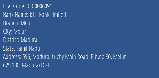 Icici Bank Melur Branch Madurai IFSC Code ICIC0006091