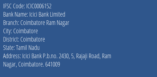 Icici Bank Coimbatore Ram Nagar Branch Coimbatore IFSC Code ICIC0006152