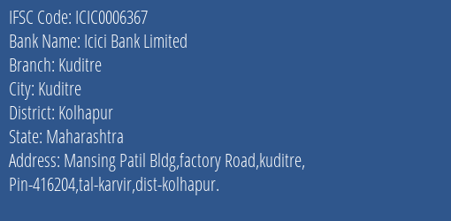 Icici Bank Kuditre Branch Kolhapur IFSC Code ICIC0006367